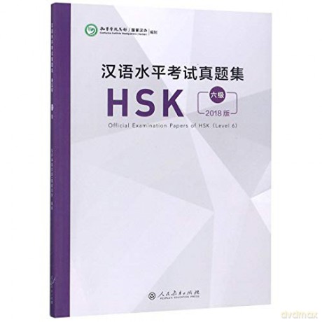 Official Examination Papers of HSK - Level 6 2018 Edition - Confucius Institute Headquarters (Hanban) [KSIĄŻKA]