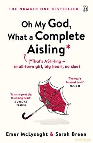 Oh My God, What a Complete Aisling (The Aisling Series, 1) - Emer McLysaght [KSIĄŻKA]