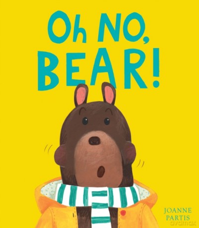 Oh No, Bear! - Joanne Partis [KSIĄŻKA]
