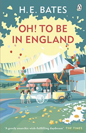 Oh! to be in England: Inspiration for the ITV drama The Larkins starring Bradley Walsh (The Larkin Family Series, 4) - H. E. Bates [KSIĄŻKA]