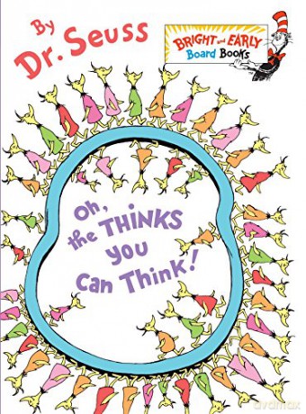 Oh, the Thinks You Can Think! (Bright and Early Board Books) - Dr. Seuss [KSIĄŻKA]