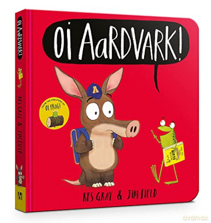Oi Aardvark! Board Book (Oi Frog and Friends) - Kes Gray [KSIĄŻKA]