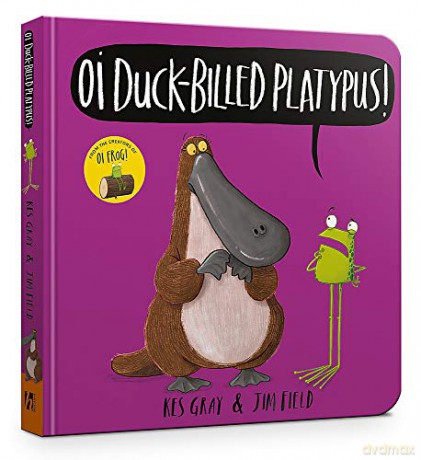 Oi Duck-billed Platypus Board Book (Oi Frog and Friends) - Kes Gray [KSIĄŻKA]