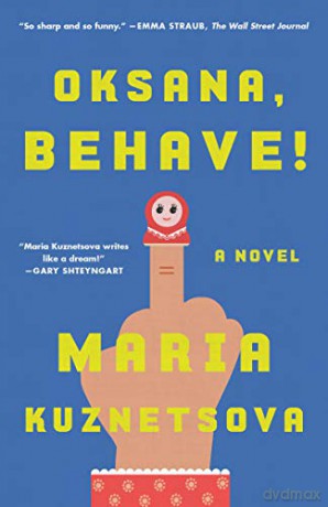 Oksana, Behave! - Maria Kuznetsova [KSIĄŻKA]