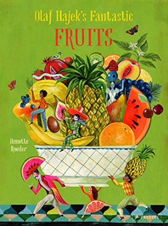 Olaf Hajek's Fantastic Fruits - Olaf Hajek [KSIĄŻKA]