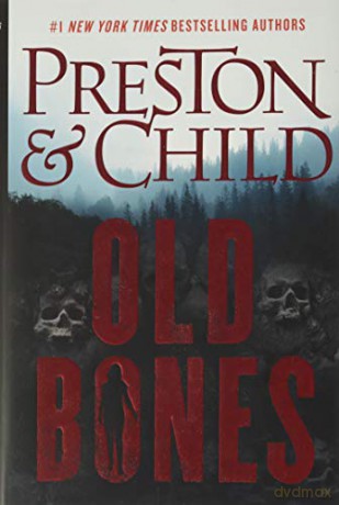 Old Bones: 1 (Nora Kelly) - Douglas Preston [KSIĄŻKA]