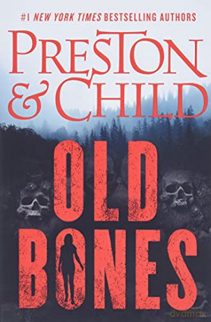 Old Bones: 1 (Nora Kelly) - Lincoln Child [KSIĄŻKA]