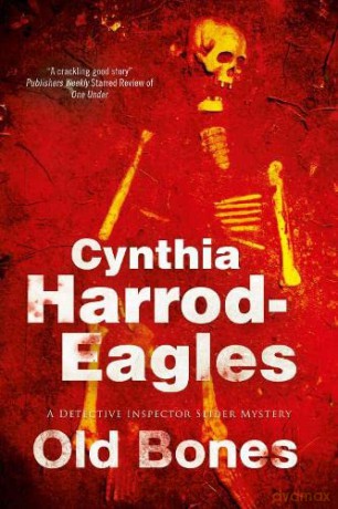 Old Bones: A British Police Procedural: 19 (A Bill Slider Mystery) - Cynthia Harrod-Eagles [KSIĄŻKA]