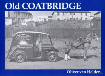 Old Coatbridge - Oliver Van Helden [KSIĄŻKA]