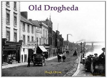 Old Drogheda - Hugh Oram [KSIĄŻKA]