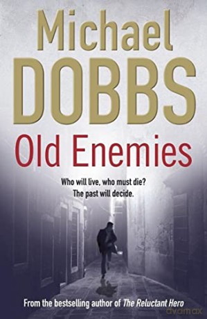 Old Enemies - Michael Dobbs [KSIĄŻKA]