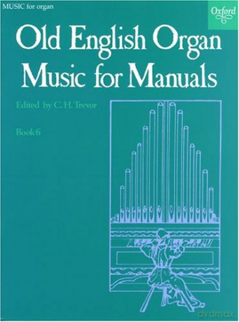 Old English Organ Music for Manuals Book 6 - C. H. Trevor [KSIĄŻKA]