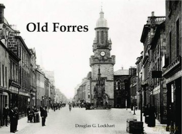 Old Forres - Douglas G Lockhart [KSIĄŻKA]