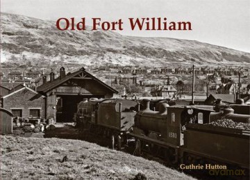 Old Fort William - Guthrie Hutton [KSIĄŻKA]