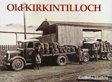Old Kirkintilloch - Guthrie Hutton [KSIĄŻKA]
