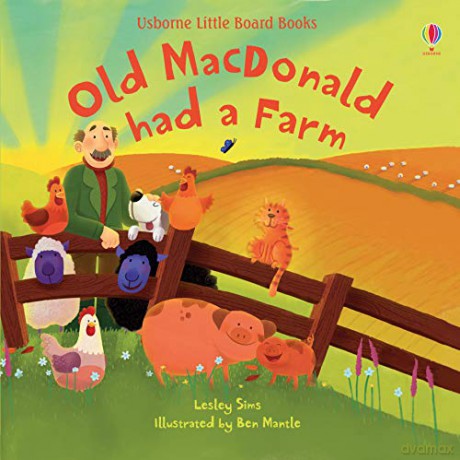 Old Macdonald Had a Farm (Little Board Books): 1 - Lesley Sims [KSIĄŻKA]