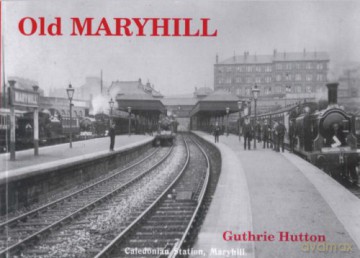 Old Maryhill - Guthrie Hutton [KSIĄŻKA]
