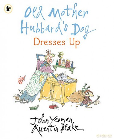 Old Mother Hubbard's Dog Dresses Up - John Yeoman [KSIĄŻKA]