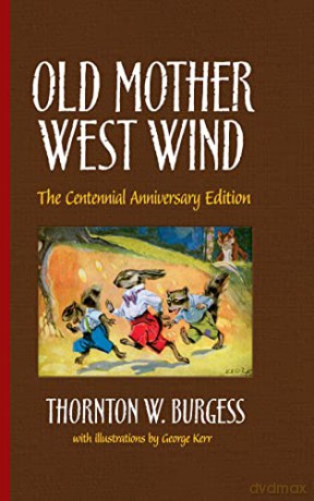 Old Mother West Wind: The Centennial Anniversary Edition (Dover Children's Classics) - Thornton Waldo Burgess [KSIĄŻKA]