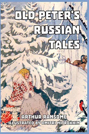 Old Peter's Russian Tales - Arthur Ransome [KSIĄŻKA]