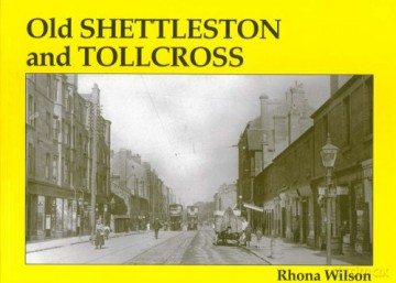 Old Shettleston and Tollcross - Rhona Wilson [KSIĄŻKA]