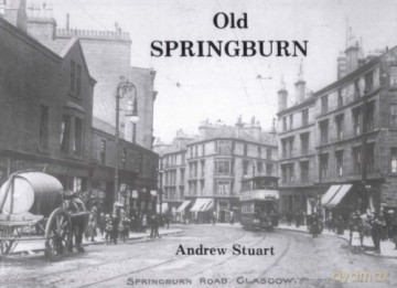 Old Springburn - Andrew Stuart [KSIĄŻKA]