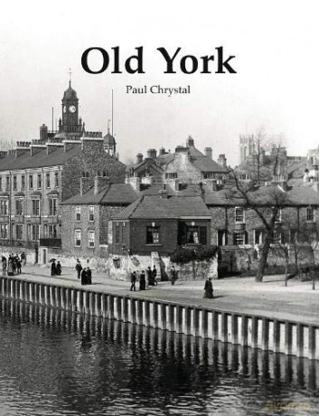 Old York - Paul Chrystal [KSIĄŻKA]