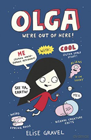 Olga: We're Out of Here! - Elise Gravel [KSIĄŻKA]