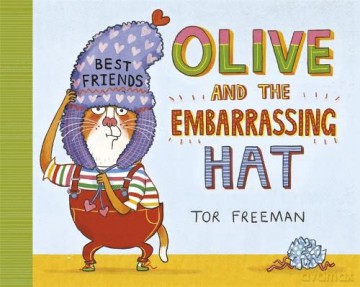 Olive and the Embarrassing Hat - Tor Freeman [KSIĄŻKA]