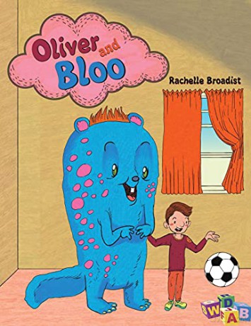 Oliver and Bloo - Rachelle Broadist [KSIĄŻKA]