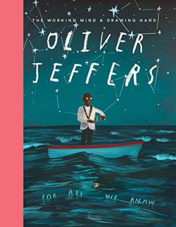 Oliver Jeffers Working Mind Drawing Hand: The Working Mind and Drawing Hand - O. Jeffers [KSIĄŻKA]