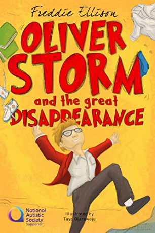 Oliver Storm and the Great Disappearance: Oliver Sorry - Freddie Ellison [KSIĄŻKA]