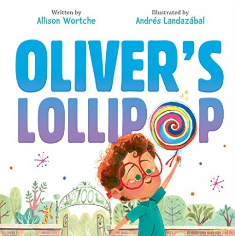 Oliver's Lollipop - Allison Wortche [KSIĄŻKA]