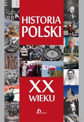 Historia Polski XX wieku - Robert Jaworski [KSIĄŻKA]