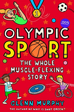 Olympic Sport: The Whole Muscle-Flexing Story: 100% Unofficial (Science Sorted, 8) - Glenn Murphy [KSIĄŻKA]