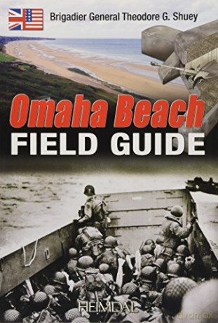 Omaha Beach Field Guide - Théodor Shuey [KSIĄŻKA]
