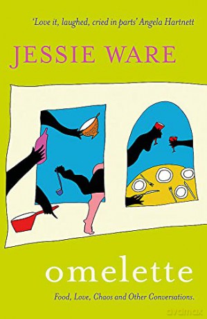 Omelette: Food, Love, Chaos and Other Conversations - Jessie Ware [KSIĄŻKA]