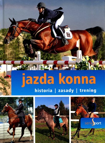 Sport. Jazda konna - Barbara Sienicka-Kalmus [KSIĄŻKA]