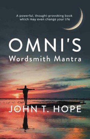 Omni's Wordsmith Mantra: 1 - John T. Hope [KSIĄŻKA]