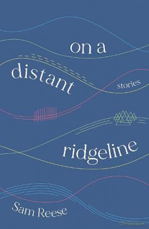 on a distant ridgeline - Sam Reese [KSIĄŻKA]