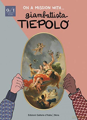 On a Mission with... Giambattista Tiepolo - Martina Fuga [KSIĄŻKA]