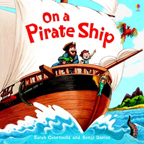 On a Pirate Ship (Usborne Picture Books) - Anna Millbourne [KSIĄŻKA]