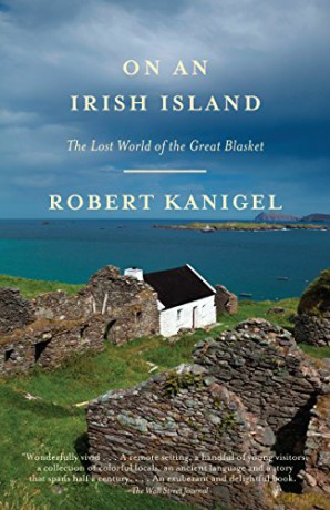 On an Irish Island: The Lost World of the Great Blasket - Robert Kanigel [KSIĄŻKA]