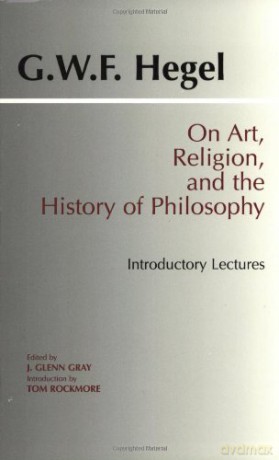 On Art, Religion, and the History of Philosophy: Introductory Lectures - Tom Rockmore G. W. F. Hegel [KSIĄŻKA]
