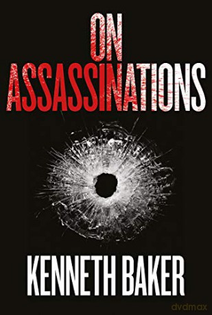 On Assassinations - Kenneth Baker [KSIĄŻKA]