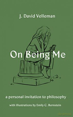 On Being Me: A Personal Invitation to Philosophy - J. David Velleman [KSIĄŻKA]