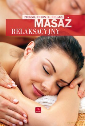Uroda. Masaż relaksacyjny - Krzysztof Kiniorski [KSIĄŻKA]