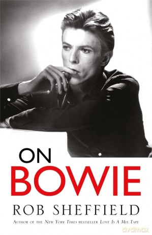 On Bowie - Rob Sheffield [KSIĄŻKA]