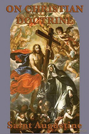 On Christian Doctrine - Augustine Saint [KSIĄŻKA]