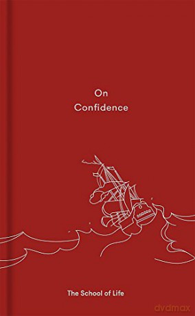 On Confidence (Essay Books) - The School of Life [KSIĄŻKA]